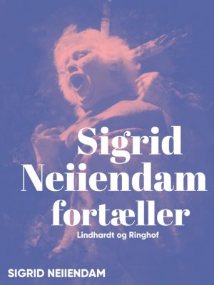 Sigrid Neiiendam fortæller (E-bog)