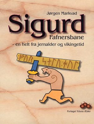 Sigurd Fafnersbane - Jørgen Markvad - Bog