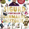 Sigurd fortæller Danmarkshistorie - Guldudgave (Bog)