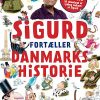 Sigurd fortæller danmarkshistorie