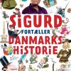 Sigurd fortæller danmarkshistorie (E-bog)