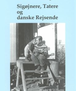 Sigøjnere, Tatere Og Danske Rejsende - Anders Enevig - Bog
