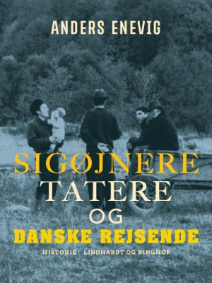 Sigøjnere, tatere og danske rejsende (E-bog)