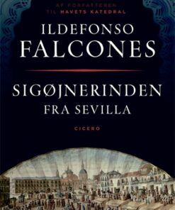 Sigøjnerinden Fra Sevilla - Ildefonso Falcones - Bog