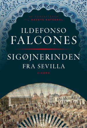 Sigøjnerinden Fra Sevilla - Ildefonso Falcones - Bog