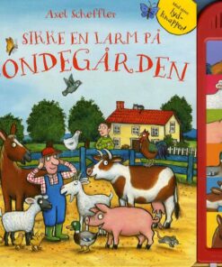 Sikke En Larm På Bondegården M/lyd - Axel Scheffler - Bog