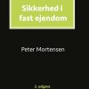 Sikkerhed I Fast Ejendom - Peter Mortensen - Bog