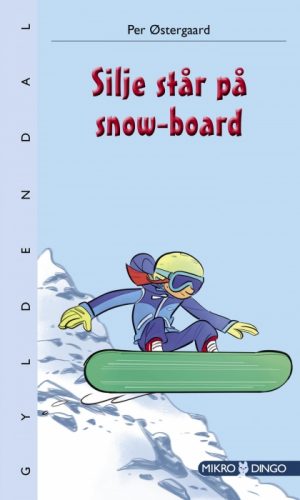 Silje står på snow-board (E-bog)