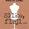 Silke Fløjl - Maria Lang - Bog