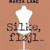 Silke, fløjl ... (E-bog)