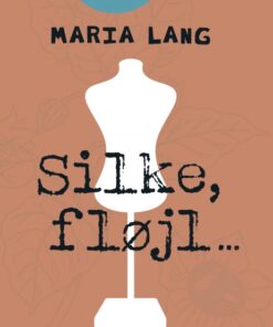 Silke, fløjl ... (E-bog)