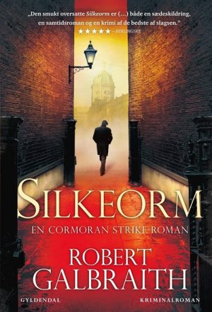 Silkeorm - Robert Galbraith - Bog