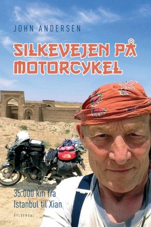 Silkevejen på motorcykel (E-bog)