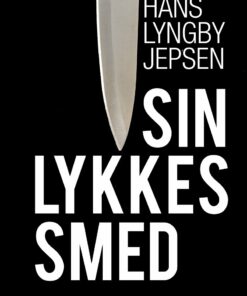 Sin Lykkes Smed - Hans Lyngby Jepsen - Bog