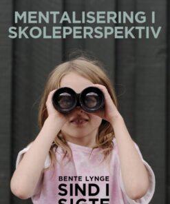 Sind i sigte - Mentalisering i skoleperspektiv (E-bog)