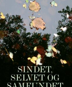 Sindet, Selvet Og Samfundet - George Herbert Mead - Bog