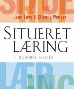 Situeret Læring - Etienne Wenger - Bog