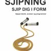 Sjipning Sjip dig i form (E-bog)