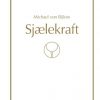 Sjælekraft - Michael Von Bülow - Bog