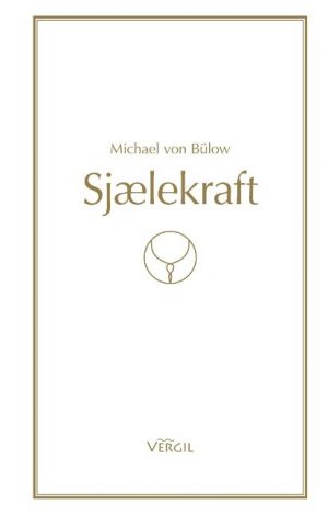 Sjælekraft - Michael Von Bülow - Bog