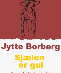 Sjælen Er Gul - Jytte Borberg - Bog