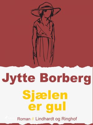 Sjælen Er Gul - Jytte Borberg - Bog