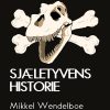 Sjæletyvens Historie - Mikkel Wendelboe - Bog