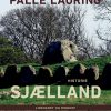 Sjælland - Palle Lauring - Bog