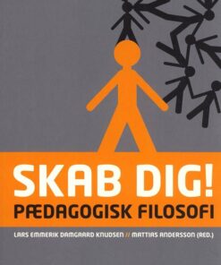 Skab Dig! - Lars Emmerik Knudsen - Bog