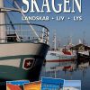 Skagen - Landskab, liv, lys (Bog)