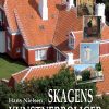 Skagens Kunstnerboliger - Hans Nielsen - Bog