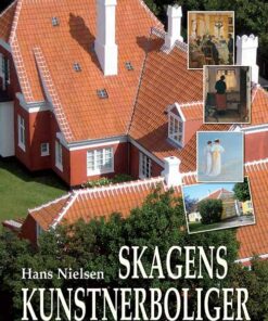 Skagens Kunstnerboliger - Hans Nielsen - Bog