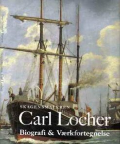 Skagensmaleren Carl Locher - Peter Schmidt Hansen - Bog