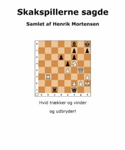 Skakspillerne Sagde - Henrik Mortensen - Bog