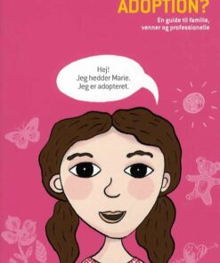 Skal Jeg Fortælle Dig Om Adoption? - Anne Braff Brodzinsky - Bog