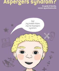 Skal Jeg Fortælle Dig Om Aspergers Syndrom? - Jude Welton - Bog