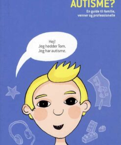 Skal Jeg Fortælle Dig Om Autisme? - Jude Welton - Bog