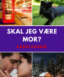 Skal jeg være mor? (E-bog)