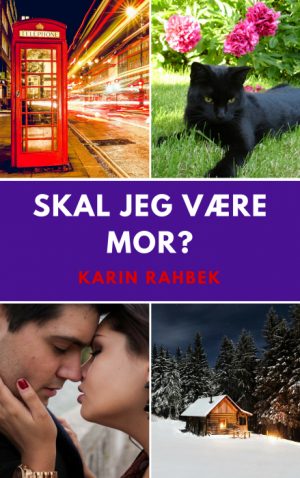 Skal jeg være mor? (E-bog)