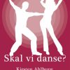 Skal vi danse? (E-bog)