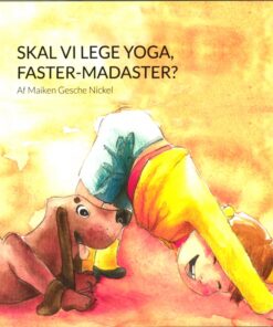 Skal vi lege yoga, Faster-Madaster ? (Bog)