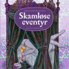 Skamløse eventyr (Bog)