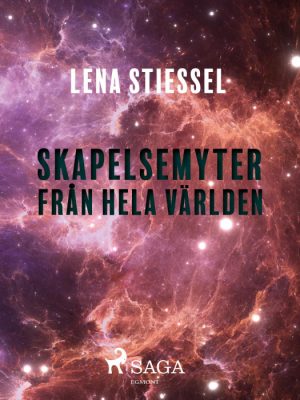 Skapelsemyter från hela världen (E-bog)