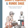 Skarpe Hjørner Og Runde Dage - Kaare Christensen - Bog