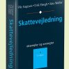 Skattevejledning 2017 - Eksempler Og Oversigter - Erik Høegh - Bog