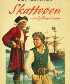Skatteøen: Et Sydhavseventyr - Robert Louis Stevenson - Bog