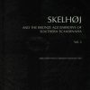 Skelhøj And The Bronze Age Barrows Of Southern Scandinavia - Marianne Rasmussen - Bog