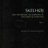 Skelhøj and the Bronze Age Barrows of Southern Scandinavia (Bog)