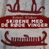 Skibene med de røde vinger (E-bog)
