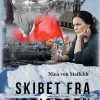Skibet Fra Isfjorden - Nina Von Staffeldt - Bog
